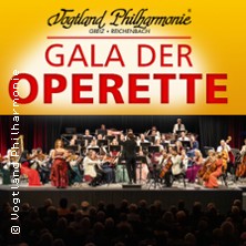 Gala der Operette mit der Vogtland Philharmonie 29.10.2026 Kultur- und Kongresszentrum Festhalle Plauen