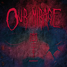 Our Mirage 25.02.2027 Tower Musikclub