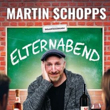 Martin Schopps - Elternabend 16.09.2027 Congress Center Ramstein