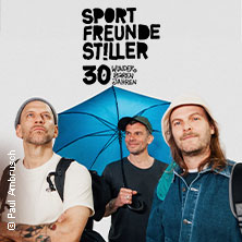 Sportfreunde Stiller - 30 wunderbaren Jahren 24.10.2026 Pier 2