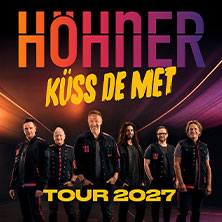 Höhner - Küss de met Tour 2027 06.10.2027 Konzerthaus am Schloss