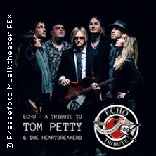 Echo - A Tribute To Tom Petty & The Heartbreakers 30.10.2026 MUSIKTHEATER REX