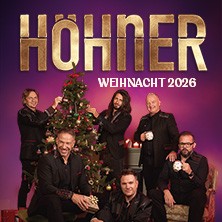 HÖHNER - Höhner Weihnacht 2026 07.12.2026 Konzerthaus Dortmund