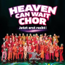 Heaven Can Wait Chor - STILL ALIVE - Jetzt erst recht! 30.05.2027 Theater am Aegi