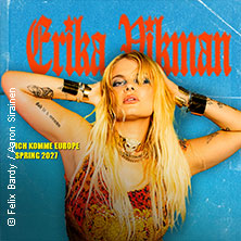 Erika Vikman - Ich komme Europe - Spring 2027 07.03.2027 KENT Club