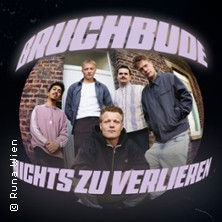 Bruchbude - nichts zu verlieren 21.11.2026 Kulturzentrum Lagerhaus