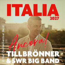 Till Brönner & SWR Big Band - ITALIA - Ancora! 17.04.2027 Theater am Marientor