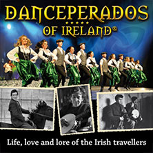 Danceperados of Ireland - Life, love and lore of the Irish Travellers Tour 14.01.2027 Die Glocke