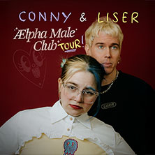 CONNY & Liser - Ælpha Male Club Tour 2026 13.11.2026 KufA Haus