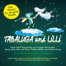 Tabaluga und Lilli - Das drachenstarke Musical für die ganze Familie 23.10.2026 Haus Leipzig