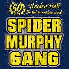 Spider Murphy Gang - 50 Jahre Jubiläumskonzert 19.06.2027 Stadtplatz Traunstein