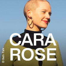 Cara Rose 17.09.2026 Lokschuppen Bielefeld