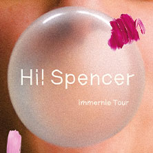 Hi! Spencer - Immernie - Tour 2026 31.10.2026 beatpol