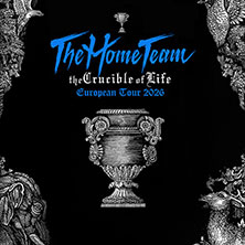 The Home Team - The Crucible of Life European Tour 2026 31.10.2026 Club Volta