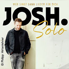 Josh. - Wer singt dann Lieder für dich - Solo Tour 2026 - Zusatzshow 27.09.2026 Saal X im Gasteig HP8