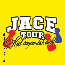 Jace - Kid ärgere dich nicht - Tour 2027 19.03.2027 YUCA