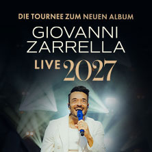 Giovanni Zarrella - Die Tournee zum neuen Album - Live 2027 26.04.2027 Westfalenhalle