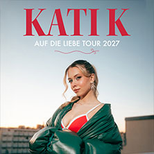 Kati K - Auf die Liebe Tour 2027 14.04.2027 Im Wizemann Stuttgart