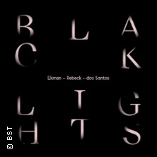 Black Lights 27.06.2027 Badisches Staatstheater Karlsruhe