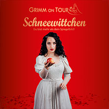 Grimm on Tour - Schneewittchen 14.02.2027 Metropol Theater Bremen