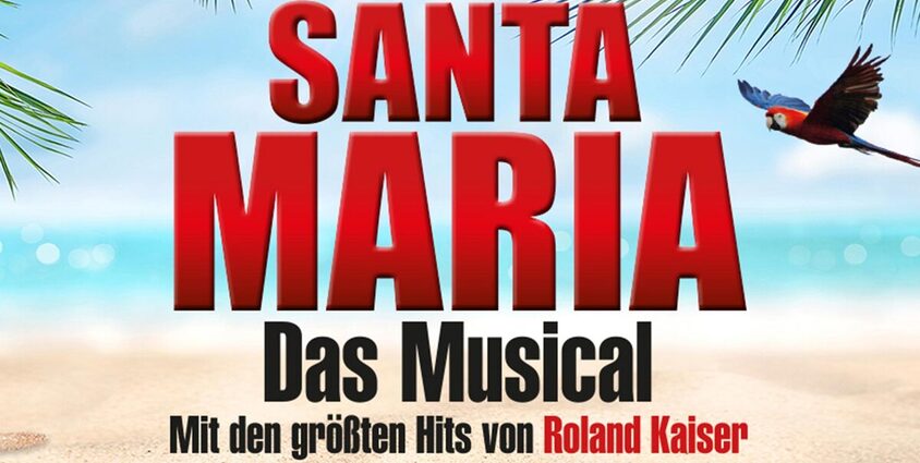 Santa Maria - Das Musical: Insel wie aus Träumen geboren 14.11.2026 Metropol Theater Bremen