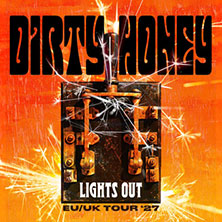 Dirty Honey - Lights Out EU/UK Tour ‘27 04.02.2027 Matrix