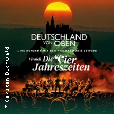 Deutschland von oben - Vivaldi: Die Vier Jahreszeiten - Live 29.10.2026 Messe+Congress Centrum Halle Münsterland