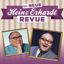 Die neue Heinz Erhardt Revue 18.01.2027 Kultur- und Kongresszentrum Liederhalle Stuttgart