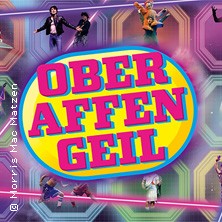 Oberaffengeil 07.05.2027 Schmidt Theater