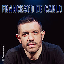 Francesco De Carlo - Live in Europe 18.10.2026 PUNCH L!NE Club Berlin