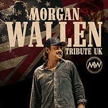 Morgan Wallen Tribute UK - European Tour 2027 17.03.2027 Im Wizemann Stuttgart