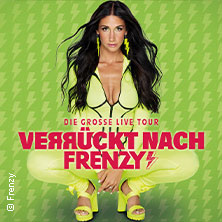 VERRÜCKT NACH FRENZY - TOUR 2027 14.03.2027 Carlswerk Victoria