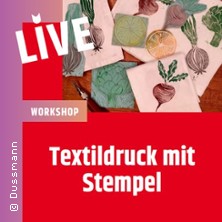 Textil Druck mit Stempeln 08.10.2026 Dussmann - das KulturKaufhaus, DruckManufaktur, 1. OG