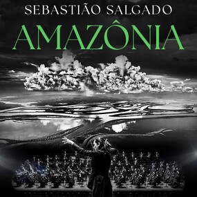 Sebastiao Salgado: Amazônia 11.02.2027 Kultur- und Kongresszentrum Liederhalle Stuttgart