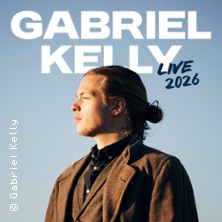 Gabriel Kelly - Live 2026 17.09.2026 Forum Bielefeld