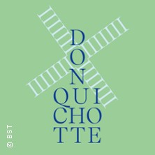 Don Quichotte 25.05.2027 Badisches Staatstheater Karlsruhe