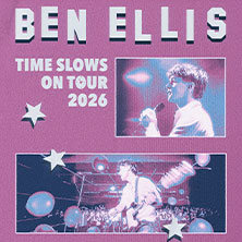 BEN ELLIS - Time Slows On Tour 2026 01.10.2026 Molotow