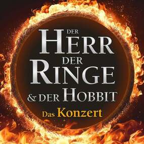 Der Herr der Ringe & Der Hobbit 17.01.2027 Die Glocke (Großer Saal)