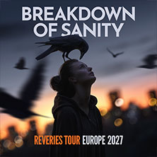 Breakdown Of Sanity 08.05.2027 Musikzentrum Hannover