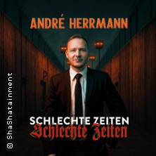 André Herrmann - Schlechte Zeiten schlechte Zeiten 16.04.2027 B-Side Münster