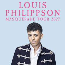 Louis Philippson - MASQUERADE - Tour 2027 11.10.2027 Gewandhaus zu Leipzig