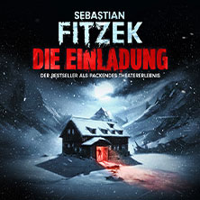 Sebastian Fitzeks Die Einladung 28.07.2027 Konzert- und Kongresszentrum Harmonie