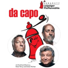 da capo - D. Richter, B. Damrau, P. Percy, B. Korward, H. Schwarze 18.09.2026 Pfeffermühle Leipzig