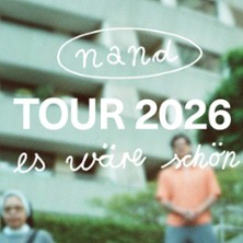 nand - Es wäre schön-Tour 22.10.2026 Festsaal Kreuzberg