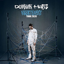 Dominik Hartz - verstr!ckt Tour 2026 21.11.2026 Modernes