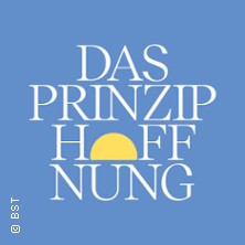 Das Prinzip Hoffnung 07.04.2027 Badisches Staatstheater Karlsruhe