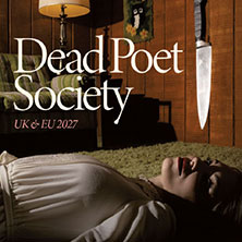 Dead Poet Society 24.02.2027 Essigfabrik