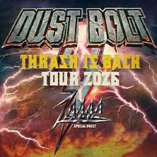 Dust Bolt - Thrash Is Back Tour 2026 + Special Guest: Zerre 24.10.2026 BETTY