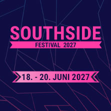 SOUTHSIDE FESTIVAL 2027 | Festivalticket 17.06.2027 GEWERBEPLATZ/FLUGPLATZ