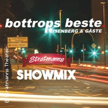 Bottrops Beste - Eisenberg & Gäste 02.05.2027 Stratmanns Theater im Europahaus